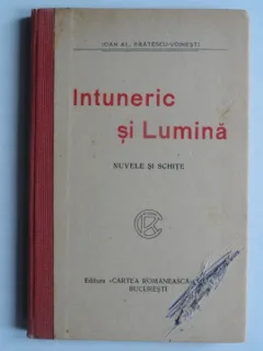 INTUNERIC SI LUMINA - IOAN AL. BRATESCU VOINESTI