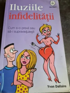 Yvon Dallaire - Iluziile Infidelitatii