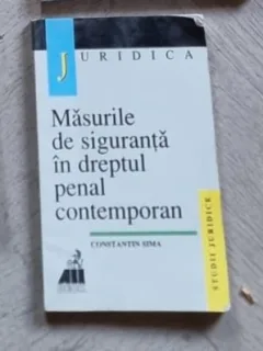 Masurile de siguranta in dreptul penal contemporan - Constantin Sima