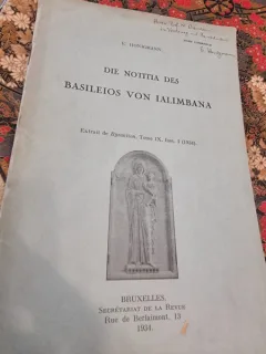 E. Honigmann - Die Notitia des Basileios von Ialimbana (cu dedicatie de la autor pentru Domnul N. Banescu)