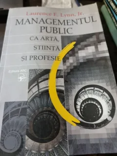 Laurence E. Lynn - Management Public ca Arta, Stiiinta si Profesie