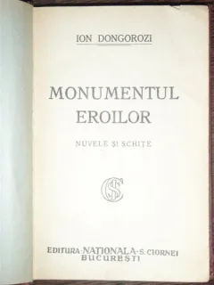 MONUMENTUL EROILOR - ION DONGOROZI
