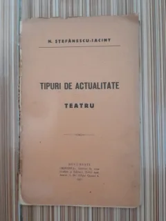 Tipuri de actualitate, teatru - N. Stefanescu Iacint