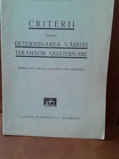 Criterii pentru determinarea varstei teraselor quaternare - C. Bratescu    cu dedicatia autorului