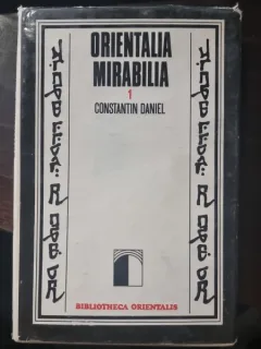 Orientalia Mirabilia 1 - Constantin Daniel