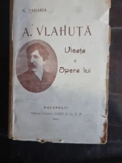 N. Zaharia - Alexandru Vlahuta. Viata si Opera lui