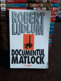 DOCUMENTUL MATLOCK - ROBERT LUDLUM