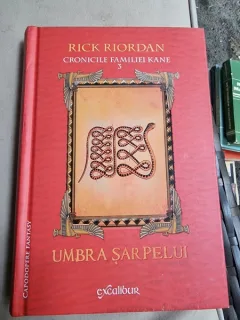 Umbra sarpelui - Rick Riordan  vol 3 din Cronicile familiei Kane