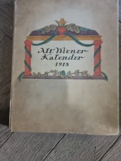 Alt-Wiener Kalender fur Das Jahr 1918