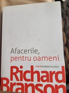 Richard Branson - Afacerile, pentru oameni