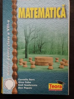 MATEMATICA - MANUAL PT CLASA A VIII A - CORNELIU SAVU