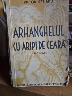 Victor Eftimiu - Arhanghelul cu aripi de ceara