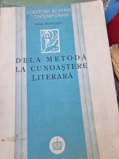 Basil Munteanu - De la metoda la cunoastere literara