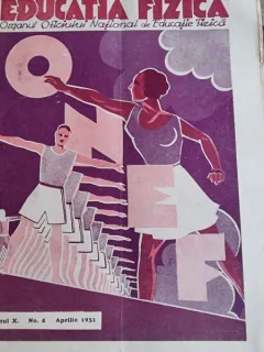 Revista Educatia Fizica anul X numarul 4 - aprilie 1932