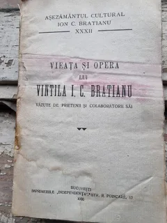 Viata si opera lui Vintila I.C. Bratianu vazute de prietenii si colaboratorii sai
