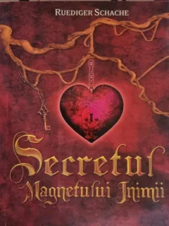 Ruediger Schache - Secretul magnetului Inimii