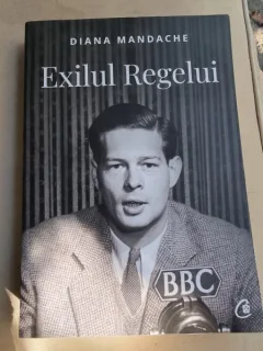 Diana Manadache - Exilul Regelui