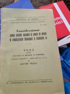 Quitter Feliciu - Consideratiuni asupra metodei vaccinarii la poarta de intrare in complicatiunile blenoragiei si rezultatele ei. Teza pentru Doctorat in Medicina si Chirurgie