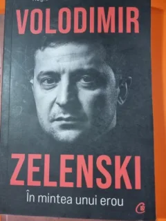 Volodimir Zelenski, in mintea unui erou - Regis Gente / Stephane Siohan