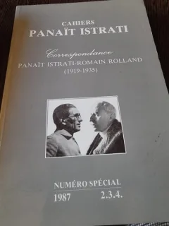 Cahiers Panait Istrati. Correspondance Panait Istrati Romain Rolland (1919-1935)