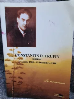 Constantin D. Trufin, invatator, 27 aprilie 1908 - 19 decembrie 1988. In memoriam