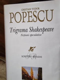 Cristian Tudor Popescu - Trigrama Shakespeare