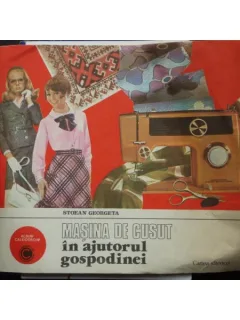 MASINA DE CUSUT IN AJUTORUL GOSPODINEI - album caleidoscop