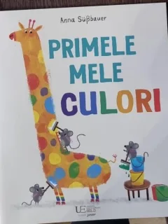 Primele mele culori - Anna Süßbauer
