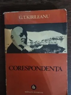 Corespondenta - G.T. Kirileanu