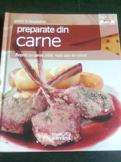 DELICII IN BUCATARIE -PREPARATE DIN CARNE