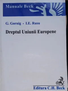 Dreptul Uniunii Europene - G. Gornig