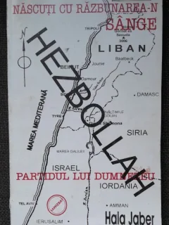 Hezbollah. Nascuti cu razbunarea-n sange - Hala Jaber