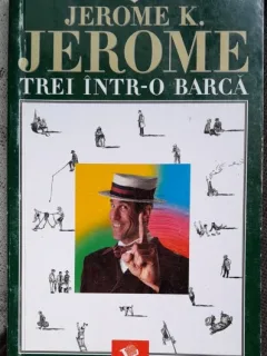 Trei intr-o barca - Jerome K. Jerome