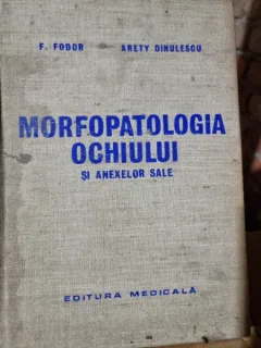 Morfopatologia ochiului si anexelor sale - F. Fodor