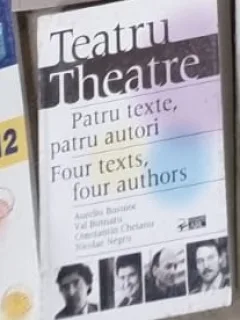 Teatru / Theatre - Patru texte, patru autori - Aureliu Busuioc, Val Butnaru, Constantin Cheianu, Nicolae Negru