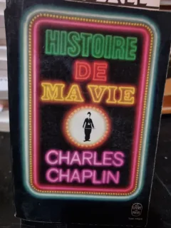 Histoire de ma vie - Charlie Chaplin
