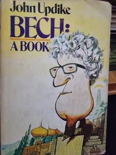 Bech: A Book - John Updike