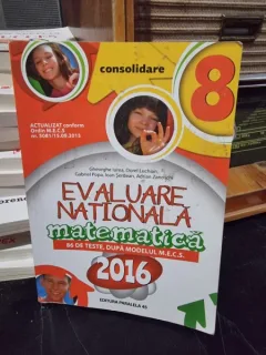 Evaluare Nationala matematica 2016 - Gheorghe Iurea