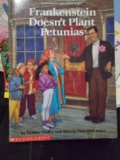 Frankenstein doesn't plant petunias - Debbie Dadey