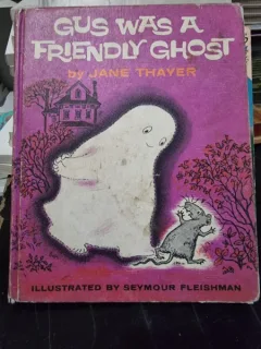 Gus was a friendly ghost - Jane Thayer