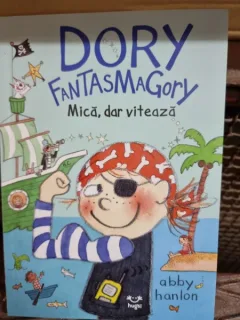 Dory Fantasmagory mica dar viteaza - Abby Hanlon