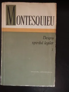 MONTESQUIEU - DESPRE SPIRITUL LEGILOR. VOL.1, fara supracoperta