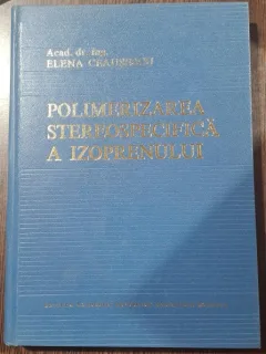 Polimerizarea stereospecifica a izoprenului - Elena Ceausescu