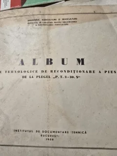 Album cu fisele tehnologice de reconditionare a pieselor de la plugul P.T. 3 - 30.- S