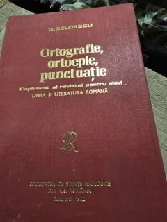 Ortografie, ortoepie, punctuatie - G. Beldescu