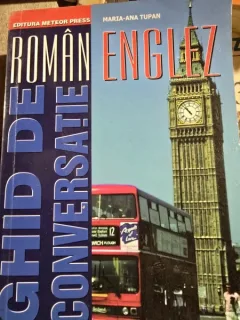 Ghid de conversatie Roman Englez - Maria Ana Tupan