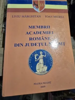 Membrii Academiei Romane din judetul Neamt - Liviu Marghitan, Ioan Mitrea