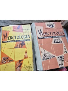 Merceologia produselor alimentare - Constanta Neagu  2 volume