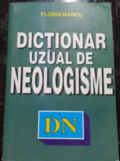 Dictionar uzual de neologisme - Florin Marcu