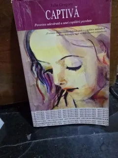 Captiva. Povestea adevarata a unei copilarii pierdute - Julie Gregory